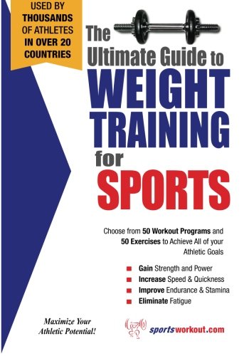 Beispielbild fr The Ultimate Guide to Weight Training for Sports zum Verkauf von Better World Books