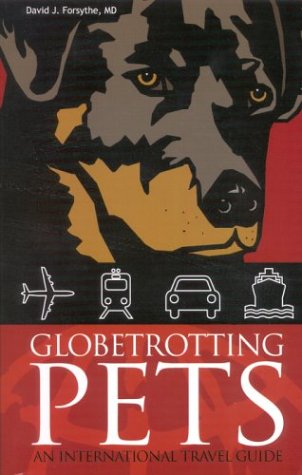 Imagen de archivo de Globetrotting Pets: An International Travel Guide a la venta por Wonder Book