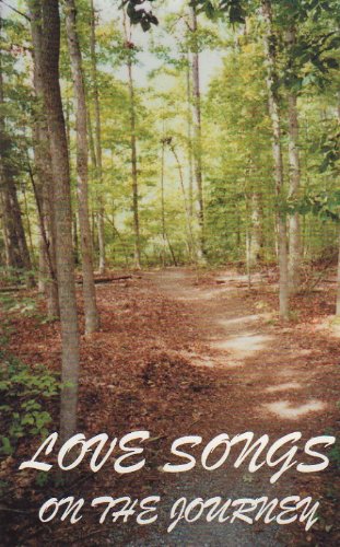 Stock image for Love Songs on the Journey for sale by The Maryland Book Bank