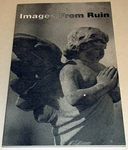 Stock image for Images from Ruin: Poems and Art Inspired by the Events of September 11, 2001 for sale by Sutton Books