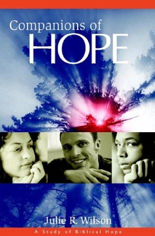 Beispielbild fr Companions Of Hope: A STUDY OF BIBLICAL HOPE zum Verkauf von Hawking Books