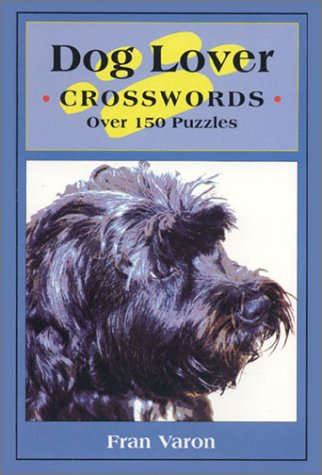 Stock image for Dog Lover Crosswords over 150 Puzzles for sale by Wonder Book