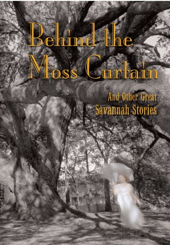 Beispielbild fr Behind the Moss Curtain: And Other Great Savannah Stories zum Verkauf von Orion Tech