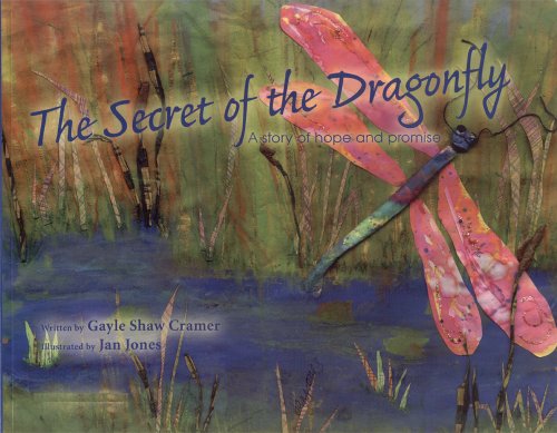 Beispielbild fr The Secret of the Dragonfly, a story of hope and promise zum Verkauf von Wonder Book