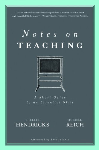 Beispielbild fr Notes on Teaching: A Short Guide to an Essential Skill zum Verkauf von arcfoundationthriftstore