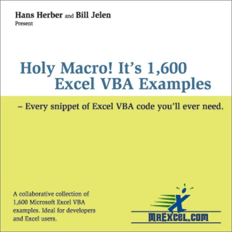 Holy Macro! It's 1,600 Excel VBA Examples (9780972425810) by Herber, Hans; Jelen, Bill