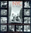 Imagen de archivo de NYC Pet Project : A Collection of Portraits and Letters from the Heart a la venta por Better World Books