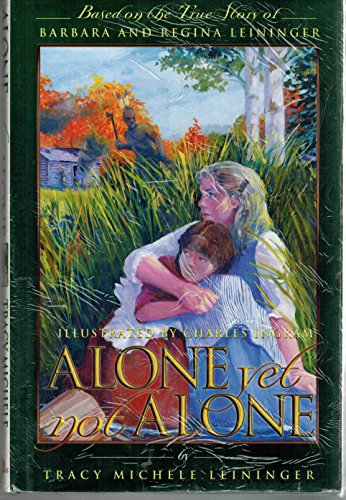 Beispielbild fr Alone Yet Not Alone zum Verkauf von ThriftBooks-Atlanta