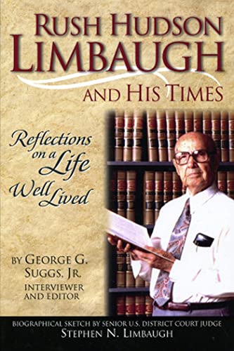 Imagen de archivo de Rush Hudson Limbaugh and His Times: Reflections on a Life Well Lived a la venta por GoldBooks