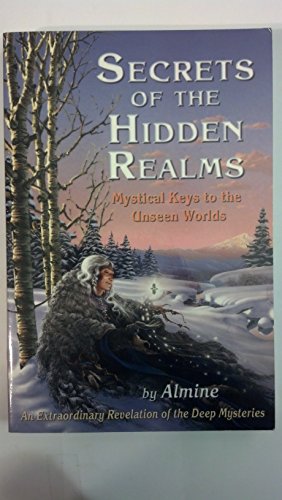 9780972433136: Secrets of the Hidden Realms: Mystical Keys to the Unseen Worlds