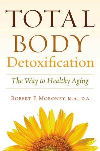 Imagen de archivo de Total Body Detoxification: The Way To Healthy Aging a la venta por Books-FYI, Inc.