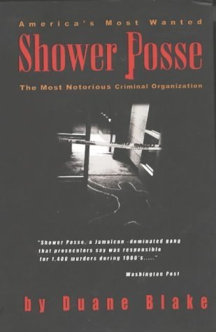 9780972437110: The Shower Posse: The Most Notorious Criminal Organization