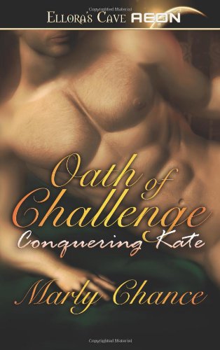 Beispielbild fr Oath of Challenge - Conquering Kate zum Verkauf von Wonder Book