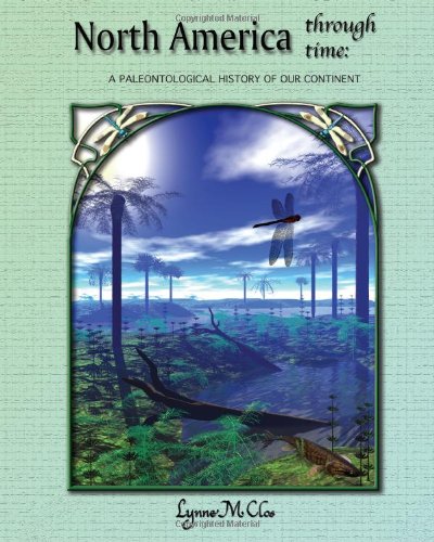 Stock image for North America Through Time: A Paleontological History of Our Continent for sale by Books of the Smoky Mountains