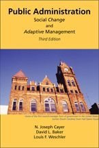 Imagen de archivo de Public Administration : Social Change and Adaptive Management a la venta por Better World Books: West