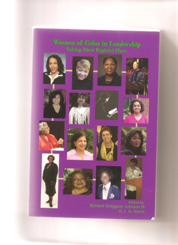 Stock image for Women of Color In Leadership: Taking Their Rightful Place for sale by Alplaus Books