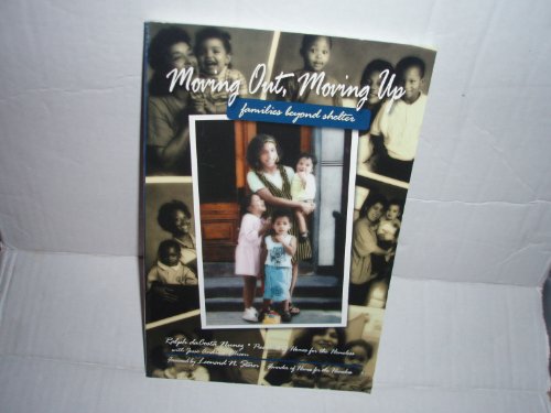 Stock image for Moving Out, Moving Up : Families Beyond Shelter for sale by Better World Books