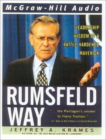 Stock image for The Rumsfeld Way: Leadership Wisdom of a Battle-Hardened Maverick for sale by medimops