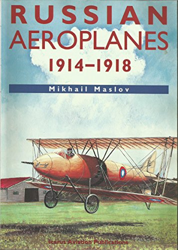 Beispielbild fr Russian Aeroplanes 1914-1918 zum Verkauf von Riverby Books (DC Inventory)