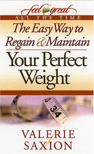 Beispielbild fr The Easy Way to Regain & Maintain Your Perfect Weight zum Verkauf von Wonder Book