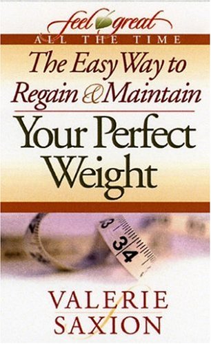 Stock image for The Easy Way to Regain & Maintain Your Perfect Weight for sale by Wonder Book