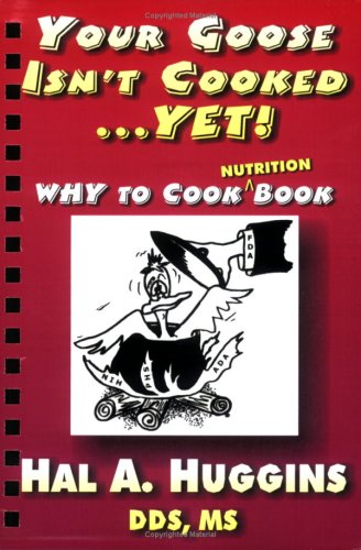 Stock image for Your Goose Isn't Cooked. Yet! for sale by Michael Knight, Bookseller