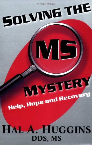 Beispielbild fr Solving the MS Mystery: Help, Hope and Recovery zum Verkauf von HPB-Red
