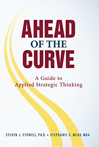 Stock image for Ahead of the Curve: A Guide to Applied Strategic Thinking for sale by SecondSale