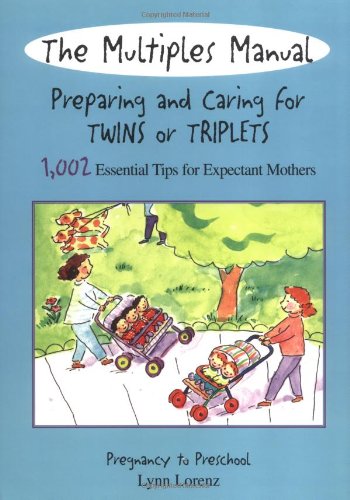 Beispielbild fr The Multiples Manual: Preparing and Caring for Twins or Triplets zum Verkauf von HPB Inc.
