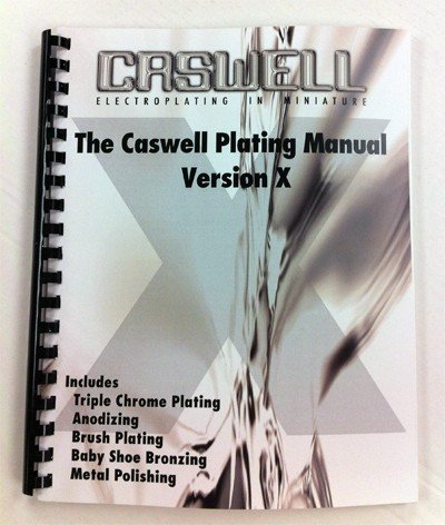 9780972468800: The Caswell Plating Manual Version 9 (Cawsell Electroplating in Miniature)