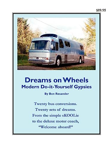 9780972470438: Dreams on Wheels: Modern Do-it-Yourself Gypsies