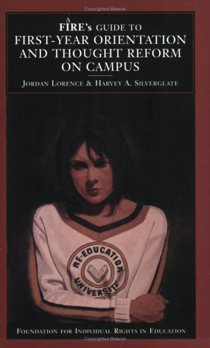 9780972471237: FIRE's Guide to First-Year Orientation and Thought Reform on Campus