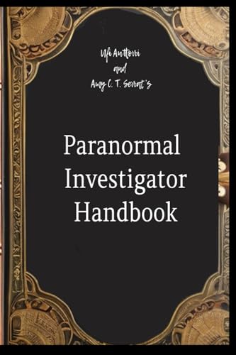 9780972472401: Paranormal Investigator Handbook: For Students and Researchers
