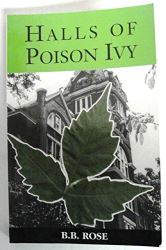 Halls of Poison Ivy (9780972472708) by Rose, Betty B.