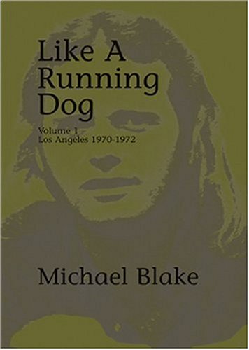 Like A Running Dog Volume 1 - Los Angeles 1970 - 1972