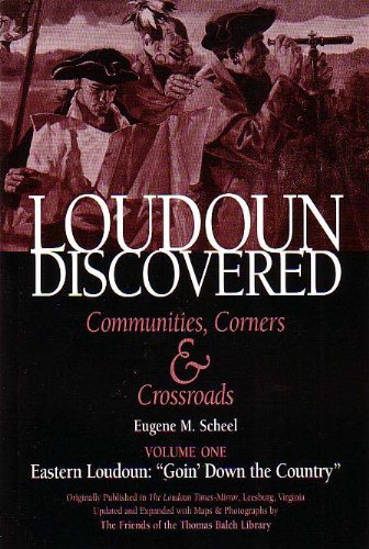 9780972475402: Title: Loudoun Discovered Vol One Eastern Loudoun Goin D
