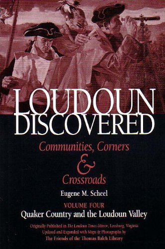 Stock image for Loudoun Discovered Communities, Corners & Crossroads (Volume 4) for sale by ThriftBooks-Dallas