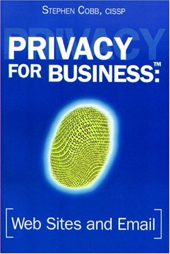 Stock image for Privacy for Business: Web Sites and Email for sale by ThriftBooks-Atlanta