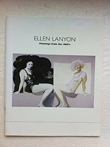 9780972483773: Ellen Lanyon: Paintings from the 1960's. Exhibition catalogue, 29 April - 2 July, 2005.
