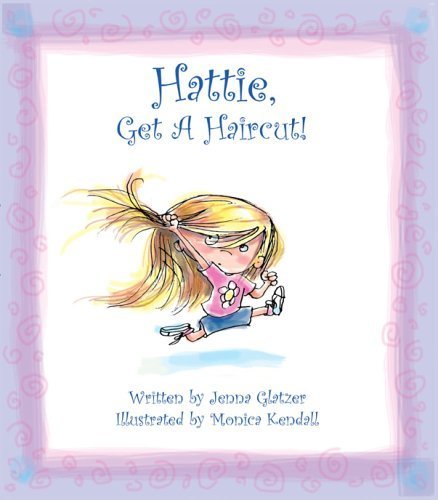 Stock image for Hattie, Get a Haircut! for sale by ThriftBooks-Atlanta