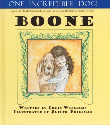 Stock image for One Incredible Dog! Boone for sale by ThriftBooks-Dallas