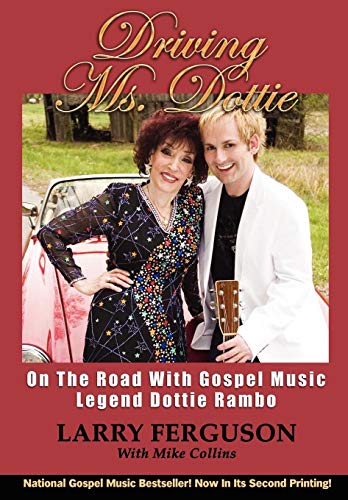 9780972486736: Driving Ms. Dottie: On the Road With a Gospel Music Legend