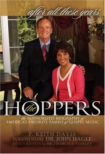 Imagen de archivo de All These Years: The Authorized Biography of the Hoppers a la venta por SecondSale