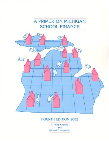 Beispielbild fr A Primer on Michigan School Finance 2002 zum Verkauf von POQUETTE'S BOOKS