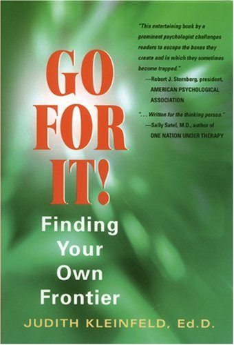 Stock image for Go For It! Finding Your Own Frontier for sale by Wonder Book