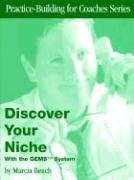 Stock image for Discover Your Niche: with The GEMS(tm) System for sale by SecondSale