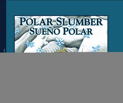 Beispielbild fr Polar Slumber/Sueo Polar zum Verkauf von Better World Books