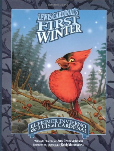 9780972497350: Lewis Cardinal's First Winter / El Primer Invierno De Lius, El Cardenal (Solomon Raven Story)