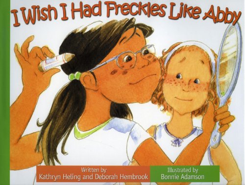 Imagen de archivo de I Wish I Had Freckles Like Abby/Quisiera Tener Pecas Como Abby a la venta por Better World Books