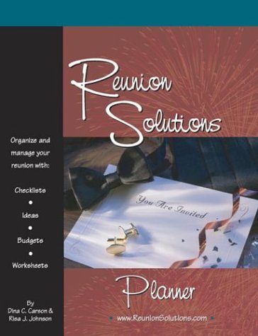 Imagen de archivo de Reunion Solutions Planner: Organize and Manage Your Reunion with Checklists, Ideas, Budgets and Worksheets. a la venta por ThriftBooks-Atlanta